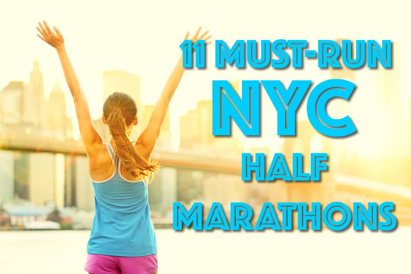 11 MustRun New York City Half Marathons Half Marathon Guide