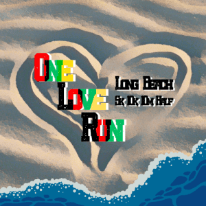 One Love Run – 5K, 10K, 10M, and Half Marathon in Long Beach, CA, Oceanfront, Urban, Park Run